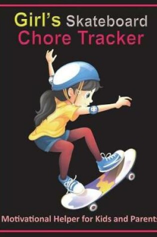 Cover of Girl's Skateboard Chore Tracker Journal