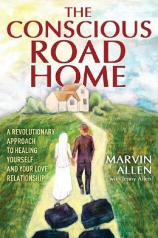 Cover of The Conscious Road Home