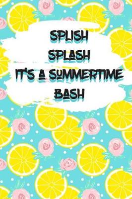 Book cover for Splish Splash It's a Summertime Bash