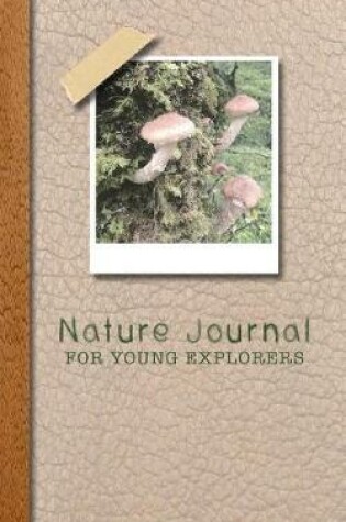 Cover of Nature Journal for Young Explorers