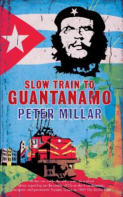 Book cover for Slow Train to Guantanamo