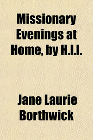 Cover of Missionary Evenings at Home, by H.L.L.