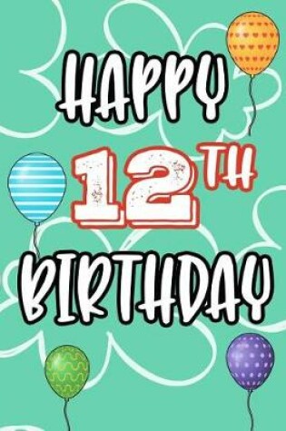 Cover of Happy 12th Birthday