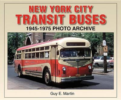 Book cover for New York City Transit Buses 1945-1975 Photo Archive