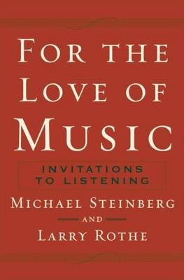 Book cover for For the Love of Music: Invitations to Listening