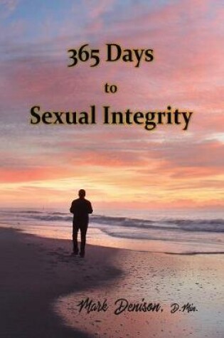 Cover of 365 Days to Sexual Integrity