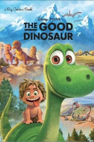 Cover of The Good Dinosaur Big Golden Book