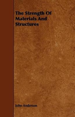 Book cover for The Strength Of Materials And Structures