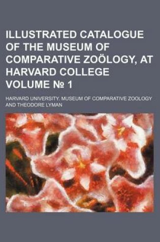 Cover of Illustrated Catalogue of the Museum of Comparative Zoology, at Harvard College Volume 1