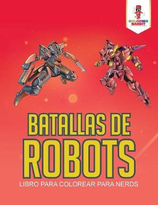 Book cover for Batallas De Robots