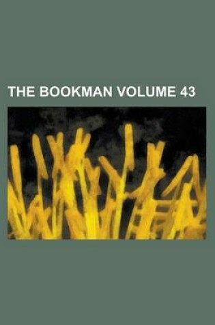 Cover of The Bookman Volume 43