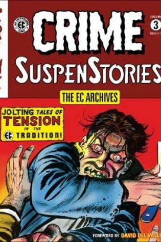 Cover of The Ec Archives: Crime Suspenstories Volume 3