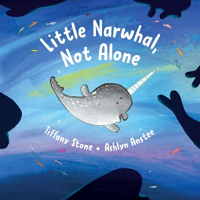 Book cover for Little Narwhal, Not Alone