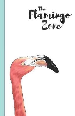 Book cover for The Flamingo Zone