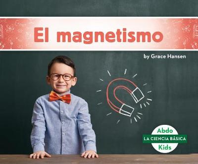 Book cover for El Magnetismo (Magnetism)