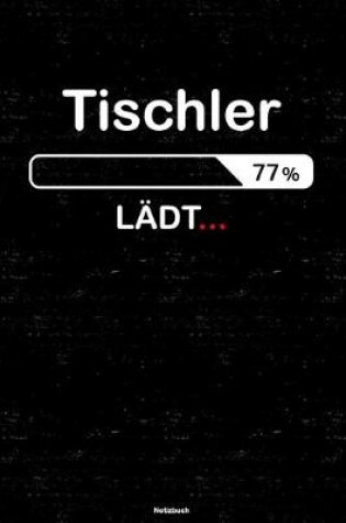 Cover of Tischler Ladt... Notizbuch