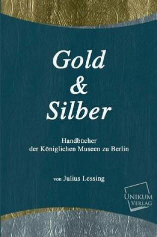 Cover of Gold Und Silber