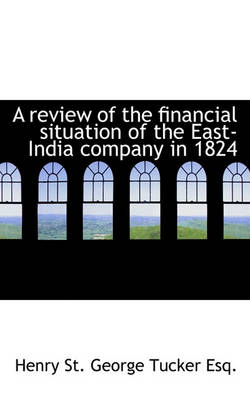 Book cover for A Review of the Financial Situation of the East-India Company in 1824