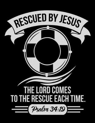 Book cover for Rescued by Jesus The Lord Comes to the Rescue Each Time