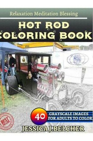 Cover of HOT ROD Coloring book for Adults Relaxation Meditation Blessing