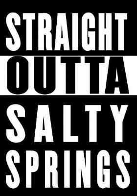 Book cover for Straight Outta Salty Springs