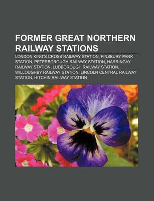 Cover of Former Great Northern Railway Stations