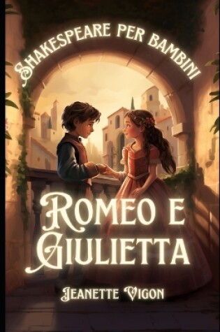 Cover of Romeo e Giulietta Shakespeare per bambini