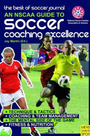 Cover of NSCAA Guide to Soccer Coaching Excellence