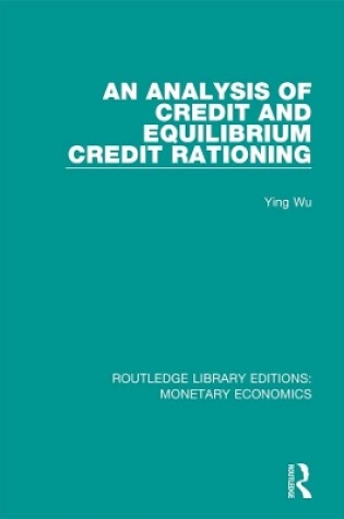 Cover of An Analysis of Credit and Equilibrium Credit Rationing