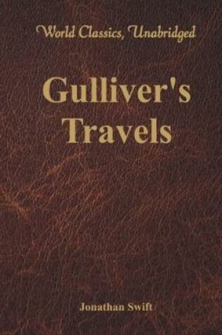 Cover of Gulliver's Travels (World Classics, Unabridged)