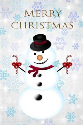 Book cover for Merry Christmas Snowman Blank Cookbook Recipes & Notes (6 x 9) 150 Pages