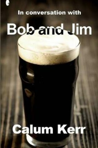 Cover of In Conversation with Bob and Jim