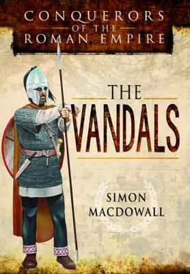 Book cover for Vandals: Conquerors of the Roman Empire