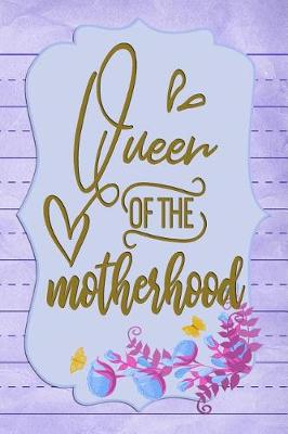 Book cover for Queen of the Motherhood