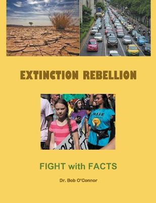 Book cover for Extinction Rebellion--Fight with Facts