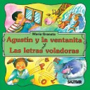 Book cover for Agustin y La Ventanita y Las Letras Voladoras - Segunda Lectura