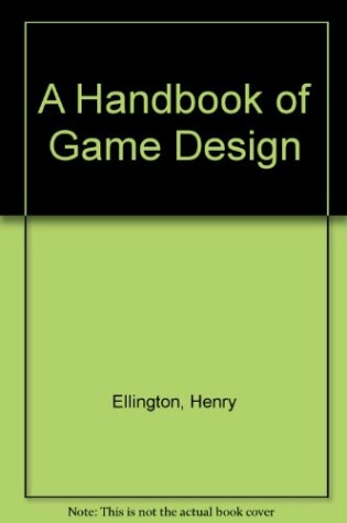 Cover of A Handbook of Game Design