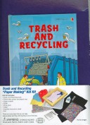 Cover of Trash and Recycling Paper Making Kid Kit