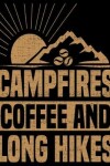 Book cover for Campfires Coffee and Long Hikes