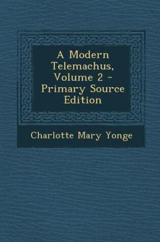 Cover of Modern Telemachus, Volume 2