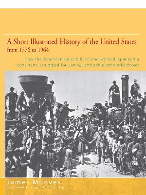 Book cover for A Short Illustrated History of the United States