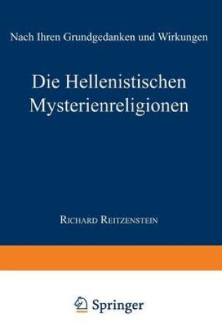 Cover of Die Hellenistischen Mysterienreligionen