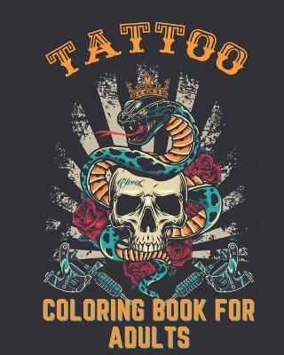 Book cover for Tattoo Coloring Book for Adults