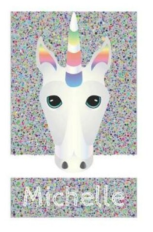 Cover of Michelle's Unicorn Notebook