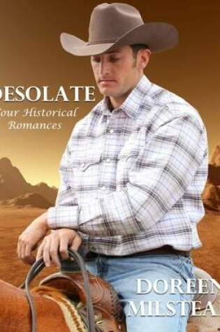 Cover of Desolate: Four Historical Romances