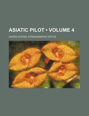 Book cover for Asiatic Pilot (Volume 4)