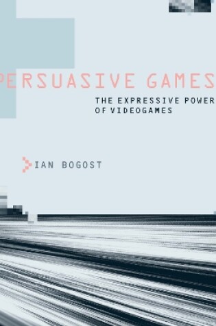 Cover of Persuasive Games