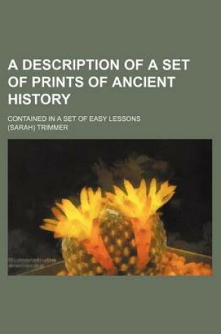 Cover of A Description of a Set of Prints of Ancient History; Contained in a Set of Easy Lessons