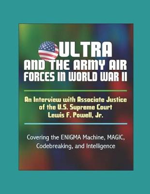 Book cover for ULTRA and the Army Air Forces in World War II