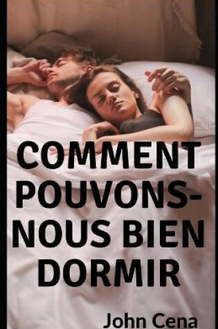 Cover of Comment pouvons-nous bien dormir